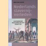 Nederlands slavernijverleden: Historische inzichten en het debat nu
Henk den Heijer
&euro;&nbsp;8,00