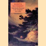 Nederlandse literatuur in de romantiek 1820-1880 door Marita Mathijsen