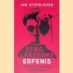 Stieg Larssons erfenis: zijn jacht op de moordenaar van Olof Palme
Jan Stocklassa
&euro;&nbsp;6,00