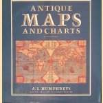 Antique Maps and Charts door A.L. Humphreys