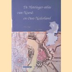 De Hottinger-atlas van Noord-en Oost-Nederland 1773-1794 door H.J. Versfelt
