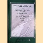 Topografische en Militaire kaart van het Koningrijk der Nederlanden (TMK) 1864
Marcel Kuiper
&euro;&nbsp;25,00