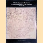 Militaire topografische kaarten en stadsplattegronden van Nederland 1579-1795 door F.W.J. Scholten