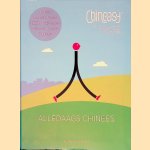 ChineasyTM: alledaags Chinees : de unieke wereld van de Chinese karakters door Shaolan Hsueh