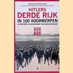 Hitlers Derde Rijk in 100 voorwerpen: de materi&euml;le geschiedenis van nazi-Duitsland door Roger Moorhouse