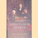 Over strategisch denken: Een masterclass over Herodotus, Sun Tzu, Von Clausewitz en andere grote strategen
John Lewis Gaddis
&euro;&nbsp;12,50