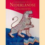 Chronologie van de Nederlandse Geschiedenis: met een opvouwbare tijdbalk van bijna 4 meter! door Jaap Verschoor