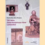 750 Jahre Zisterzienserinnen-Abtei Lichtenthal door Harald Siebenmorgen