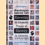 Traces of slavery in Utrecht
E.S.J. Captain e.a.
&euro;&nbsp;10,00