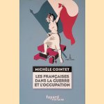Les Fran&ccedil;aises dans la guerre et l'Occupation door Mich&egrave;le Cointet