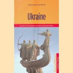 Ukraine: zwischen den Karpaten und dem Schwarzen Meer door Thomas Gerlach e.a.