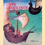 Over onbekende zee&euml;n. De ontdekkingstochten van de Fenici&euml;rs tot James Cook
Mariano Cuesta Domingo
&euro;&nbsp;8,00