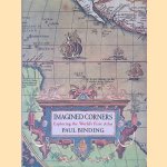 Imagined Corners: exploring the World's first Atlas
Paul Binding
&euro;&nbsp;10,00