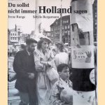 Du sollst nicht immer Holland sagen: ein Skizzenbuch door Irene Runge