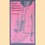 Negroland: Een autobiografie door Margo Jefferson