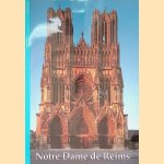 Onze-Lieve0Vrouwe van Reims: kijken naar ons erfgoed met de ogen van het geloof door Jean-Marie Guerlin