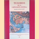 Tesoros de la cartograf&iacute;a espa&ntilde;ola door Carmen - and others L&iacute;ter Mayayo