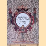 Gerard Mercator: Cartograaf 1512-1594 door Roger - en anderen Calcoen