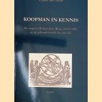 Koopman in kennis: de uitgever Willem Jansz Blaeu (1571 - 1638) in de geleerde wereld van zijn tijd door Djoeke van Netten