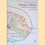 Verborgen wildernis: Ruige natuur & kaarten in Nederland
Kester Freriks
€ 8,00 Verborgen wildernis: Ruige natuur & kaarten in Nederland
Kester Freriks
€ 8,00