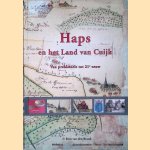 Haps en het Land van Cuijk: van prehistorie tot 21e eeuw door M.P.J. Brand