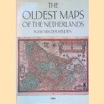 The Oldest Maps of the Netherlands: An illustrated and annotated carto-bibliography of the 16th Century Maps of the XVII provinces. door H.A.M. van der Heijden