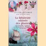 La fabuleuse odyss&eacute;e des plantes: les botanistes voyageurs, les jardins des plantes, les herbiers
Lucile Allorge e.a.
&euro;&nbsp;12,50