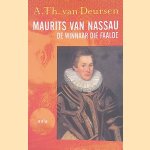 Maurits van Nassau: De winnaar die faalde
A.Th. van Deursen
€ 5,00 Maurits van Nassau: De winnaar die faalde
A.Th. van Deursen
€ 5,00