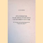 Een onderzoek naar de absolute rechten van de heren van Cuyk: een bijdrage tot de rechtsgeschiedenis van het land van Cuyk en de stad Grave door H.B.M. Essink