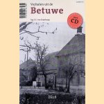 Verhalen uit de Betuwe = Verhaole ut de Betoewe + CD door E.C. van Kraaikamp