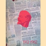 Pravda 1912-1962: Leninist "Truth" - 50 Years (Russian Edition) door Pavel Alekseevich Satyukov