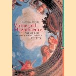Virtue and Magnificence: Art of the Italian Renaissance Courts
Alison Cole
€ 8,00 Virtue and Magnificence: Art of the Italian Renaissance Courts
Alison Cole
€ 8,00