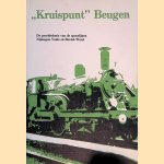 "Kruispunt" Beugen: de geschiedenis van de spoorlijnen Nijmegen-Venlo en Boxtel-Wezel
Johannes Wilhelmus Maria Peijnenburg
&euro;&nbsp;45,00