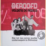 Beroofd volgens de regels: het lot van zeven joodse ondernemers in Deventer door Joep Boerboom