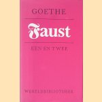 Faust: een en twee door Johann Wolfgang Goethe