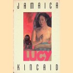 Lucy: A Novel door Jamaica Kincaid