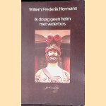 Ik draag geen helm met vederbos door Willem Frederik Hermans