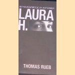 Laura H.: Het kalifaatmeisje uit Zoetermeer
Thomas Rueb
&euro;&nbsp;8,00