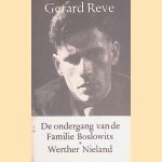 De ondergang van de familie Boslowits: Werther Nieland door Gerard Reve