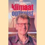 De klimaatoptimist: veilig en welvarend achter de dijken
Arnout Jaspers
&euro;&nbsp;17,50