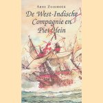 De West-Indische Compagnie en Piet Hein door Arne Zuidhoek
