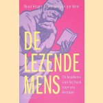 De lezende mens: De betekenis van het boek voor ons bestaan
Ruud Hisgen e.a.
&euro;&nbsp;15,00