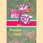 It's Kwakoe time! De geschiedenis van een Surinaams festival in Nederland door Hanne Reus