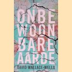 De onbewoonbare aarde
David Wallace-Wells
&euro;&nbsp;8,00