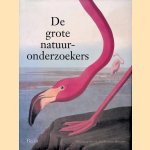 De grote Natuuronderzoekers
Robert Huxley
€ 12,50 De grote Natuuronderzoekers
Robert Huxley
€ 12,50