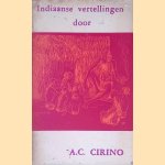 Indiaanse vertellingen door A.C. Cirino