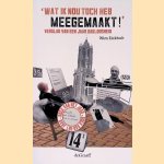 'Wat ik nou toch heb meegemaakt!': verslag van een jaar dakloosheid door Wim Eickholt