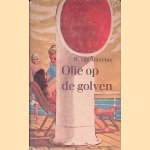 Olie op de golven door W. van Mancius
