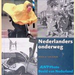 Nederlanders onderweg: ANP Photo Beeld van Nederland
Ren&eacute; Kok e.a.
&euro;&nbsp;8,00