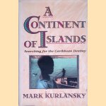 A Continent of Islands: Searching for the Caribbean Destiny
Mark Kurlansky
€ 10,00 A Continent of Islands: Searching for the Caribbean Destiny
Mark Kurlansky
€ 10,00